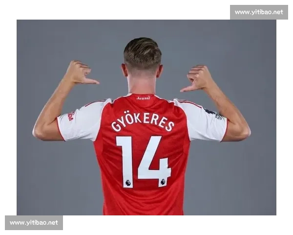 斯基拉确认：阿森纳锁定哲凯赖什，瑞典锋霸铁心加盟